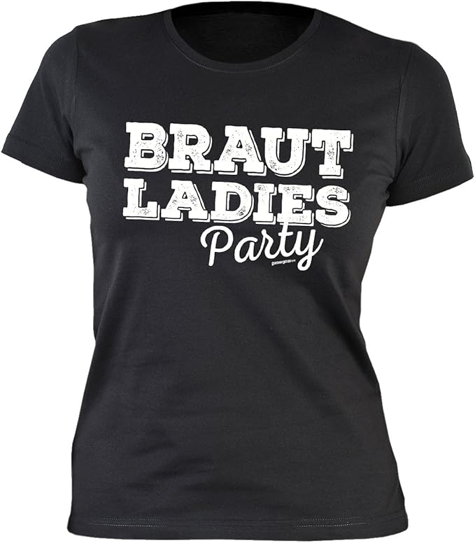 JGAJunggesellinnenabschiedsShirt/Sprüche/DamenSpaßShirt Braut