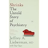 Shrinks: The Untold Story of Psychiatry