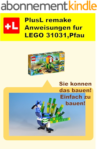 Download PlusL remake Anweisungen fur LEGO 31031,Pfau: Sie konnen die Pfau aus Ihren eigenen Steinen zu bauen! (German Edition) PDF