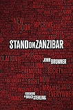Stand on Zanzibar: The Hugo Award-Winning Novel