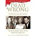 Dead Wrong: Straight Facts on the Country's Most Controversial Cover-Ups