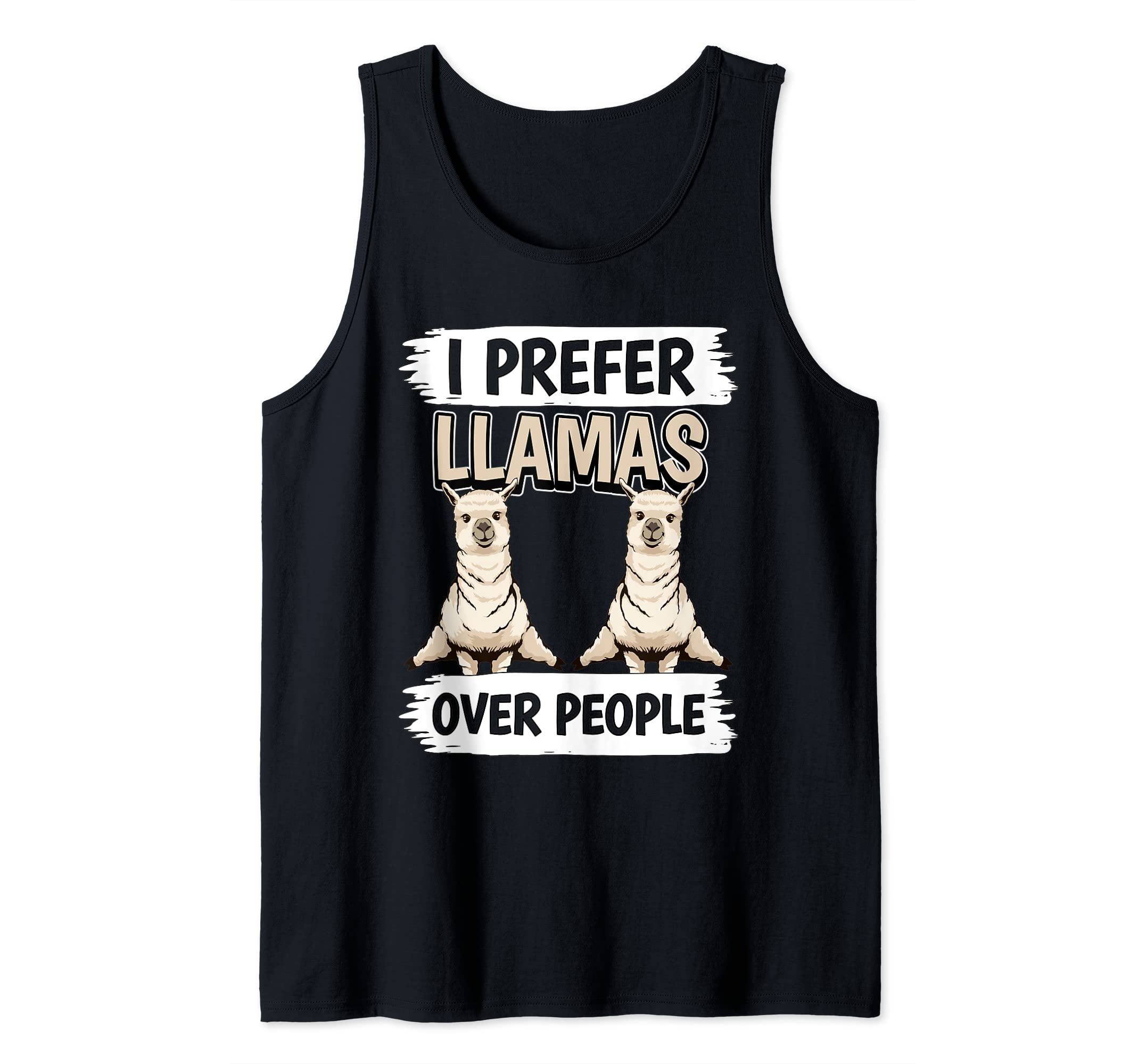 Llama Quote I Prefer Llamas Over People Llama Tank Top