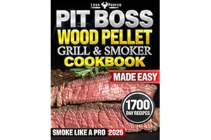 Pit Boss Wood Pellet Grill & Smoker cookbook Made Easy: Create Unforgettable Backyard Feasts with Expert-Approved Methods, Time-Saving Tricks, and Perfectly Balanced Wood-Smoked Flavors