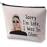 BLUPARK RHONY Inspired Gift Sorry I'm Late I Was In Glam Makeup Bag Real Housewives Gift (I Was In Glam)