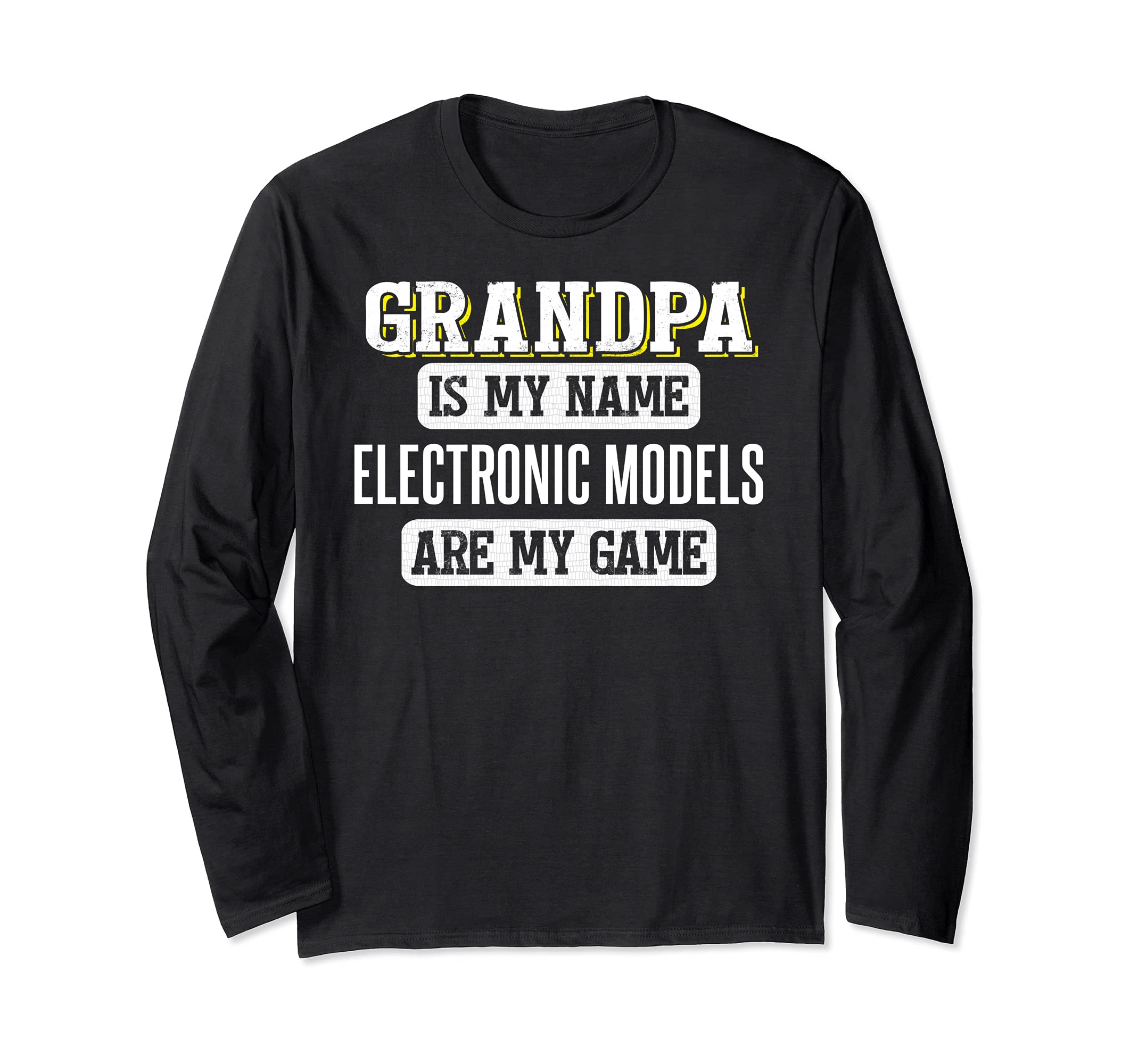 Funny Electronic Models Gift for Grandpa Fathers Day Design Long Sleeve T-Shirt