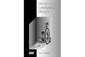 Introduction to Loudspeaker Design: Second Edition