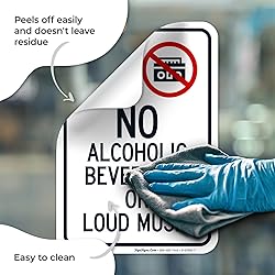 Sigo Signs No Alcoholic Beverages Or Loud Music