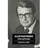 Elliot Richardson: A Man of Principle