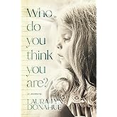 Who Do You Think You Are?: a memoir