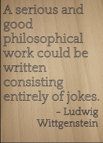 Mundus Souvenirs Un Travail Philosophique Serieux Et Bon Citation De Ludwig Wittgenstein Grave Au Laser Sur Plaque En Bois Dimensions Cm X 25 Cm Amazon Fr Cuisine Maison