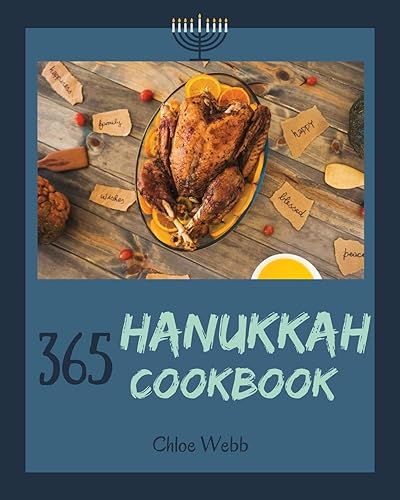 Download Hanukkah Cookbook 365: Enjoy Your Cozy Hanukkah Holiday With 365 Hanukkah Recipes! [Book 1] PDF