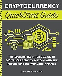 Cryptocurrency QuickStart Guide: The Simplified
