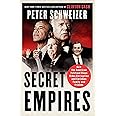 Secret Empires: How the American Political Class Hides Corruption and Enriches Family and Friends