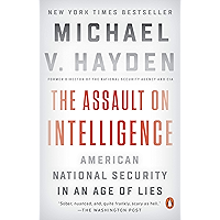The Assault on Intelligence: American National Security in an Age of Lies book cover