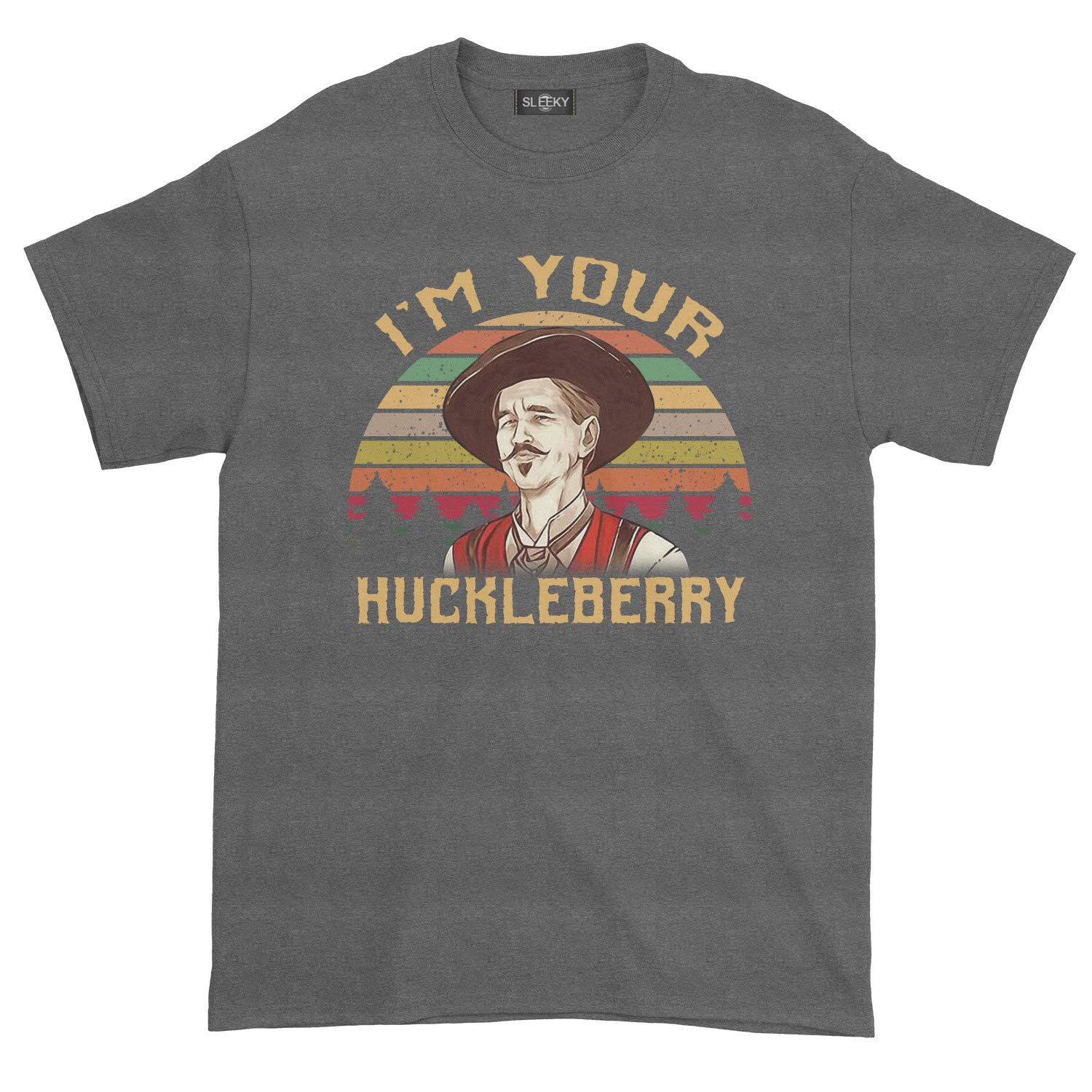 I M Your Huckleberry T Shirt Stellanovelty