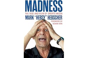 Madness: The Rise and Ruin of Sports Media