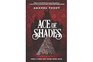Ace of Shades: A High-Stakes YA Fantasy Thriller of Magic and Deception in a Dystopian City (The Shadow Game Series Book 1)