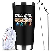 Thank You for Being A Friend Tumbler, 20oz Insulated Stainless Steel Travel Coffee Mug with Lid, Funny Friendship Gift Cup for Women Friends, Golden Girls Merchandise, Birthday Gift for Her (Black)