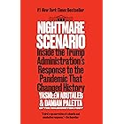 Nightmare Scenario: Inside the Trump Administration's Response to the Pandemic That Changed History