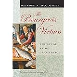 The Bourgeois Virtues: Ethics for an Age of Commerce
