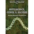 Intelligence, Genes, and Success: Scientists Respond to The Bell Curve (Statistics for Social Science and Public Policy)