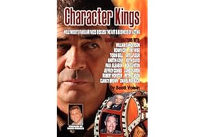 Character Kings: Hollywood's Familiar Faces Discuss the Art & Business of Acting
