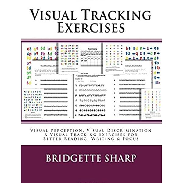 amazon com visual tracking exercises visual perception visual discrimination visual tracking exercises for better reading writing focus ebook sharp bridgette o neill bridgette kindle store