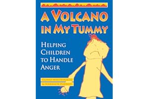 A Volcano in My Tummy: Helping Children to Handle Anger