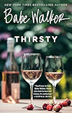 Babe Walker: Thirsty