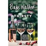 Babe Walker: Thirsty