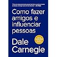 Como fazer amigos e influenciar pessoas