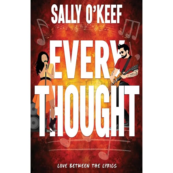 Every Thought (Love Between the Lyrics): O'Keef, Sally