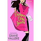 Designer Dirty Laundry (A Killer Fashion Mystery Book 1)
