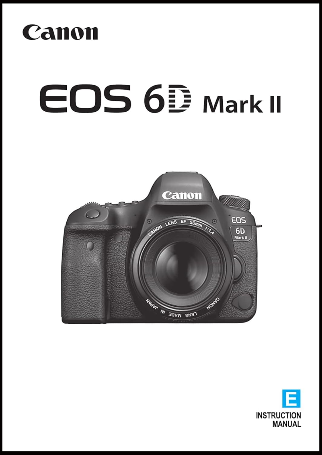 Amazon.com: Canon EOS 6D Mark II Digital Camera User's Instruction Manual:  Home Improvement
