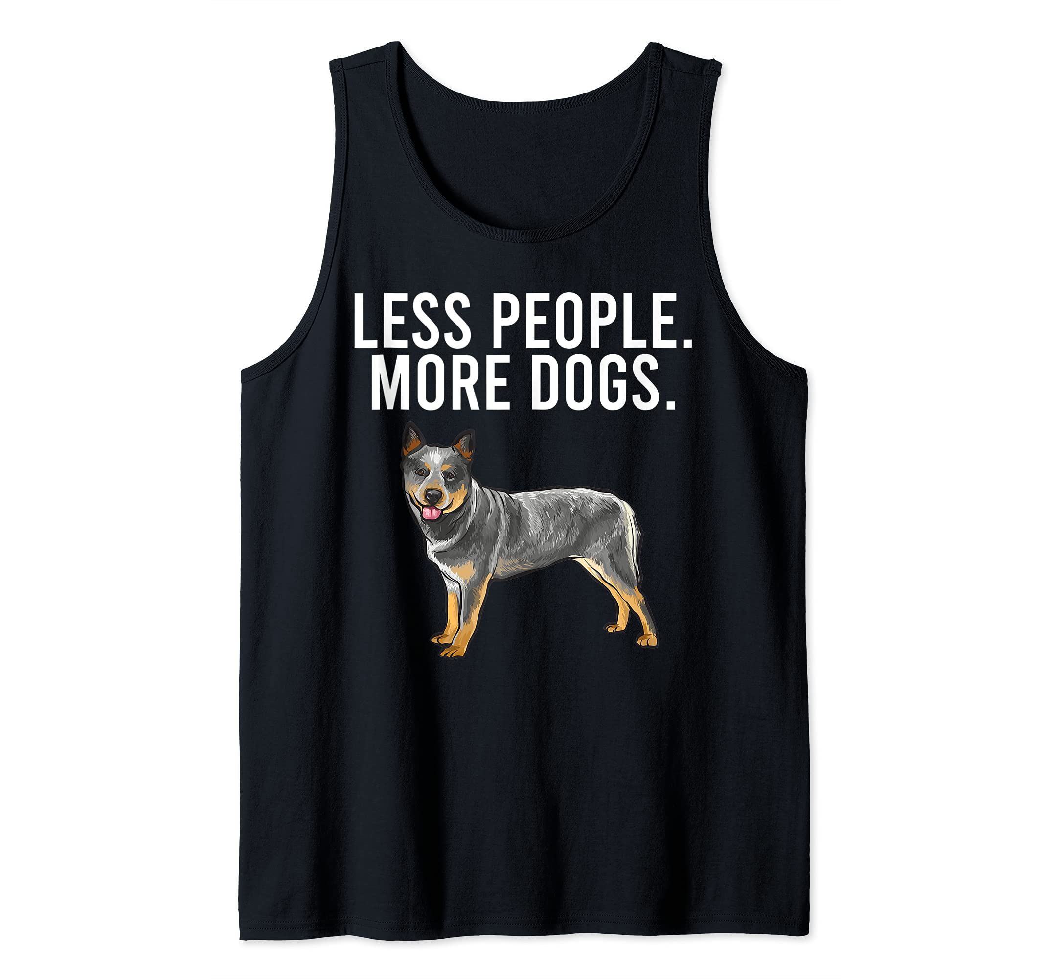 Less People More Dogs Australian Cattle Dog Funny Introvert Tank Top