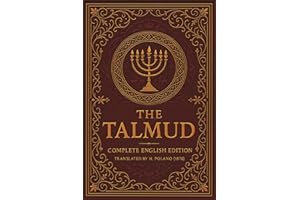 The Talmud in English: — Reader-Friendly Edition Biblical History, Commentaries, Rabbis, Proverbs, Law & Holy Days (Comfortab