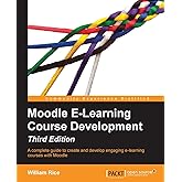 Moodle E-Learning Course Development - Third Edition