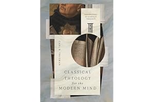 Classical Theology for the Modern Mind