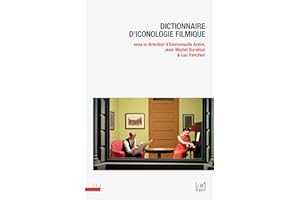 Dictionnaire d'iconologie filmique (Le Vif du sujet) (French Edition)