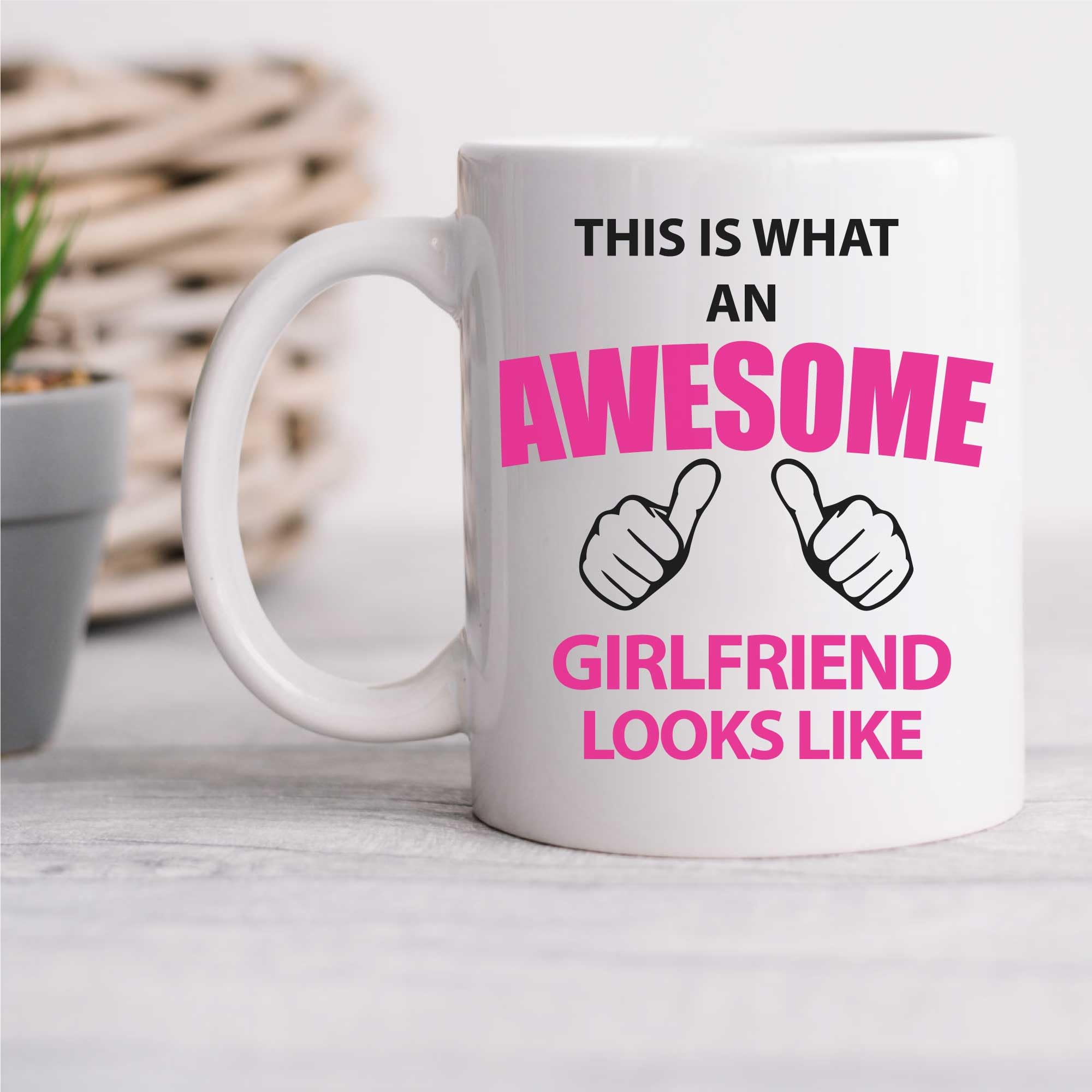 60 Second Makeover Limited This is What an Awesome Girlfriend Looks Like Mug Gift Birthday Christmas Valentines