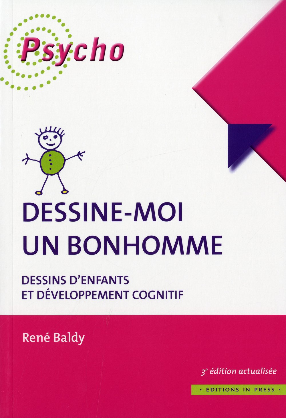 Dessine Moi Un Bonhomme Dessins D Enfants Et Developpement Cognitif Psycho French Edition Baldy Rene Amazon Com Books