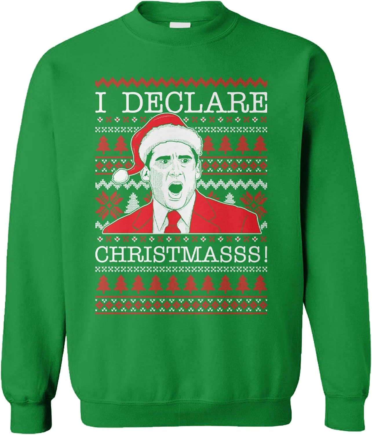 I Declare Christmas! - Michael Scott Ugly Xmas Unisex Crewneck Sweatshirt