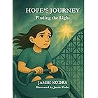 Hope's Journey: Finding The Light