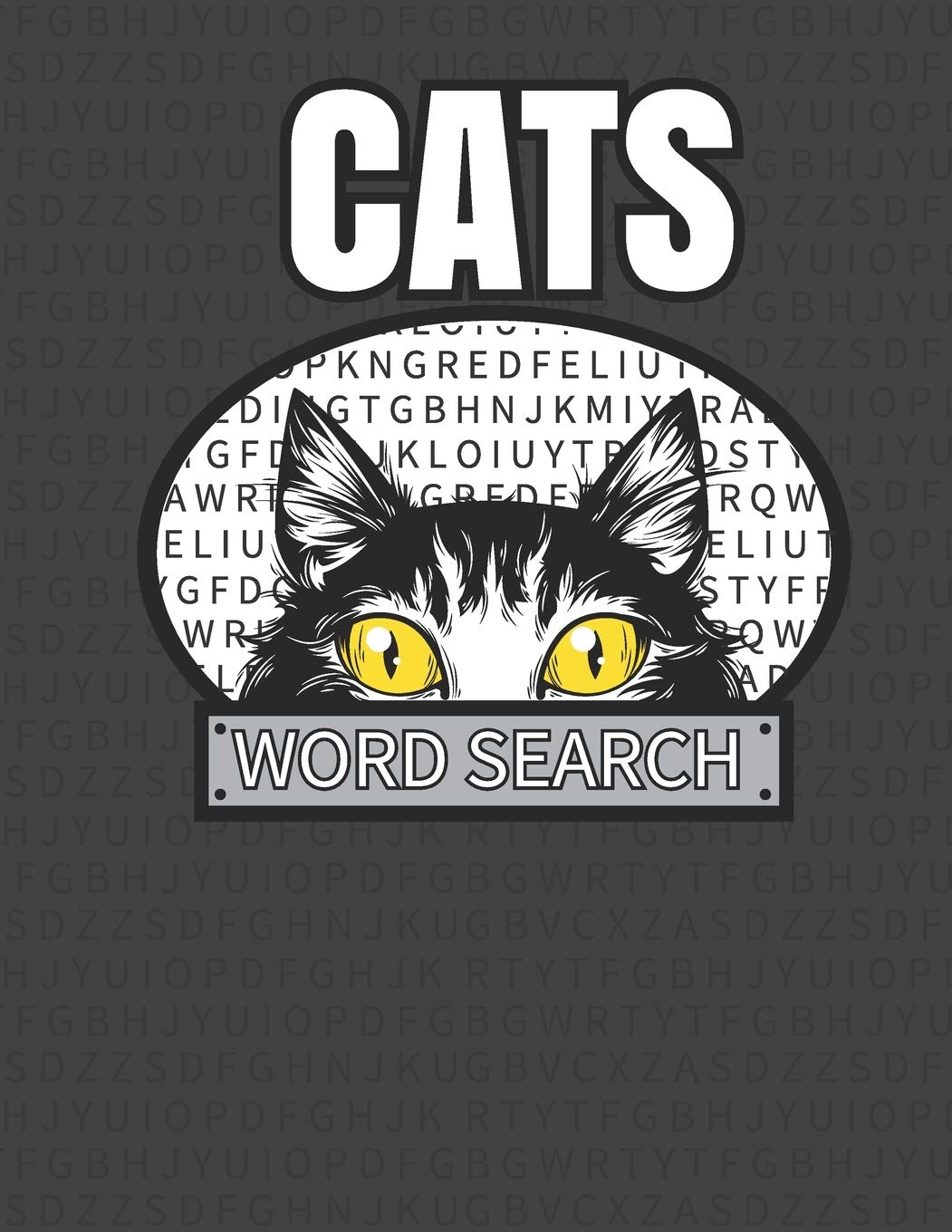 Buy Cats Word Search 50 Large Print Word Search Puzzles For People Who Love Cats Book Online At Low Prices In India Cats Word Search 50 Large Print Word Search Puzzles