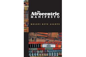 An Afrocentric Manifesto: Toward an African Renaissance
