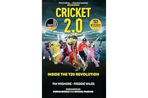 Cricket 2.0: Inside the T20 Revolution - WISDEN BOOK OF THE YEAR 2020