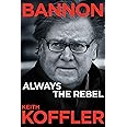 Bannon: Always the Rebel