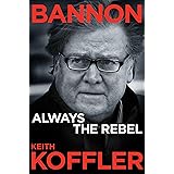 Bannon: Always the Rebel