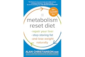 The Metabolism Reset Diet: Repair Your Liver, Stop Storing Fat, and Lose Weight Naturally