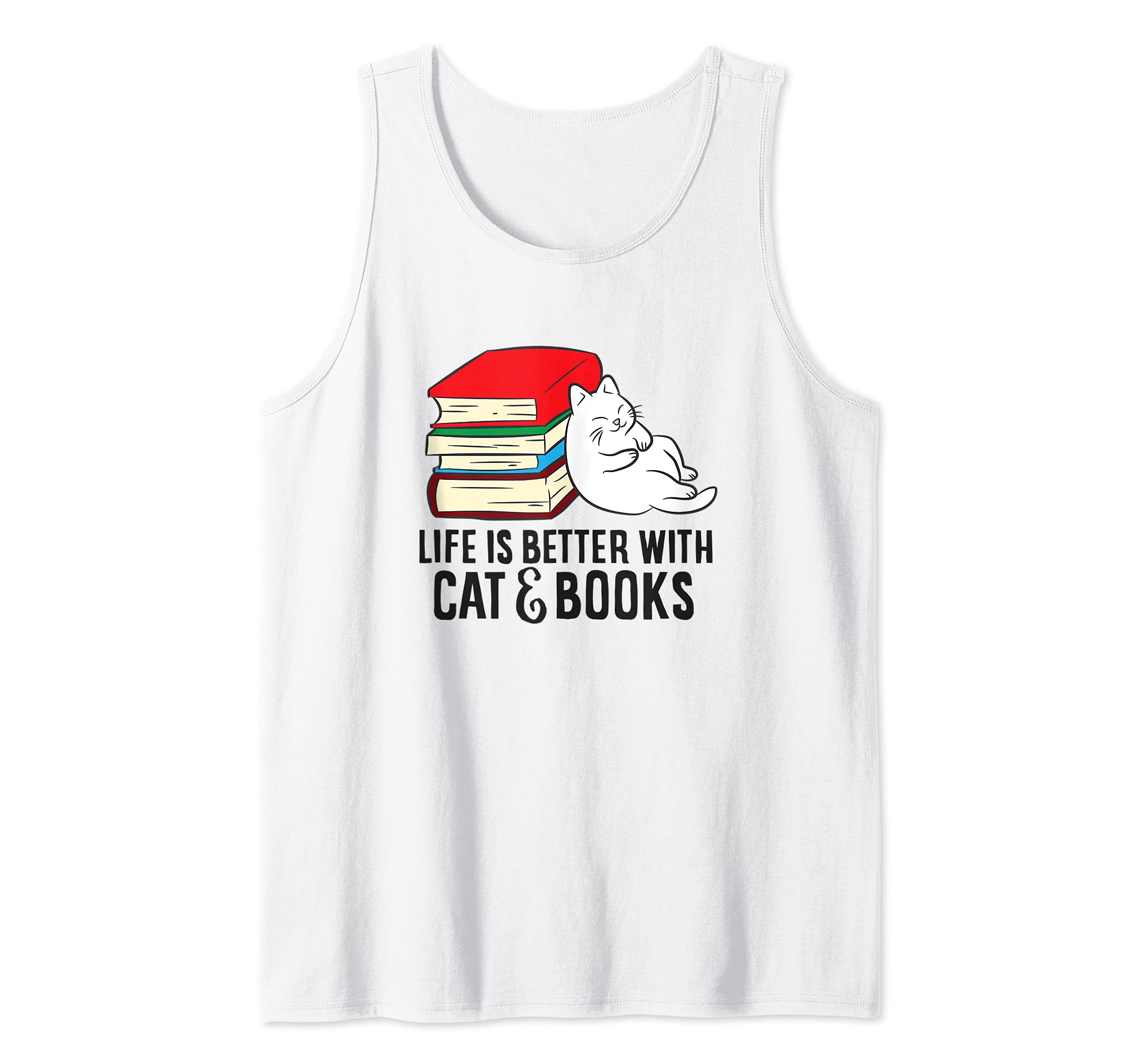 Life Is Better With Cats and Books Tank Top